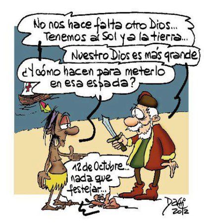 12 DE OCT- CARICATURA INDIO Y COLON-NUESTRO DIOS ES MAS GRANDE.jpg
