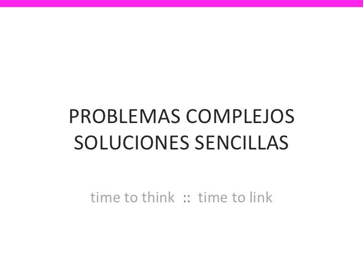 aimage.slidesharecdn.com_problemascomplejossolucionessencillasf13844f0bedfa816399a9bf3bf7e8b38.jpg