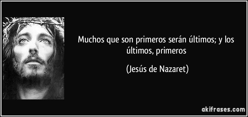 akifrases.com_frases_imagenes_frase_muchos_que_son_primeros_sead432e5d50428dbadda1fca0fc24fe09.jpg