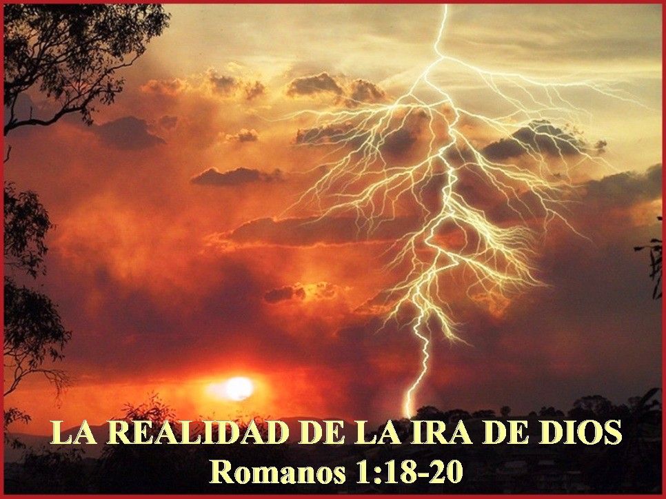 amvmspanish.files.wordpress.com_2014_06_la_ira_de_dios_romanos_1_vs_18_20.jpg