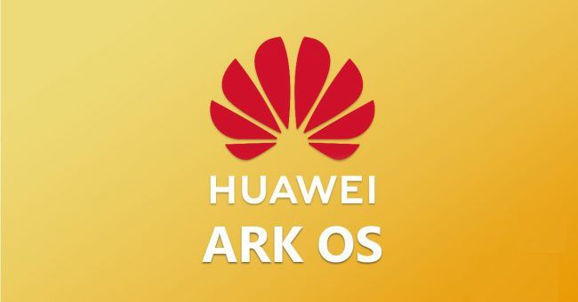 ARK-OS-featured-huaweicentral-1-part-2-650x340.jpg