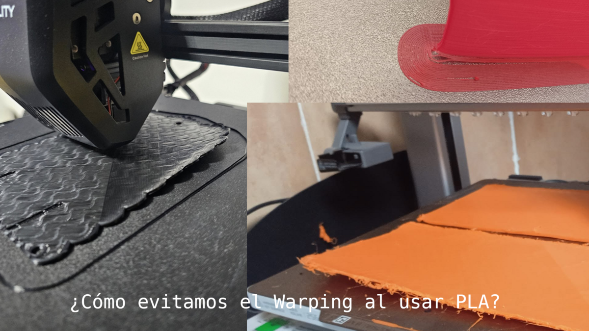 Diferentes ejemplos de Warping en la Impresión 3D con PLA