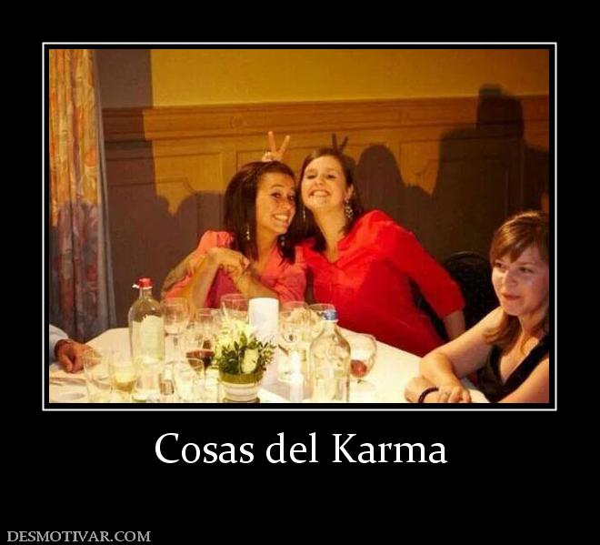 www.desmotivar.com_img_desmotivaciones_174208_cosas_del_karma.jpg