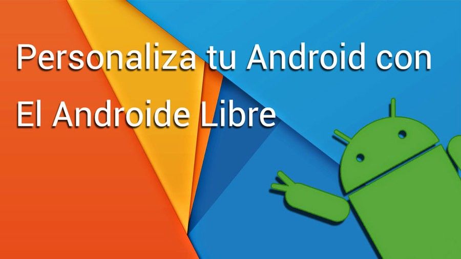 www.elandroidelibre.com_wp_content_uploads_2015_02_personaliza_tu_android.jpg