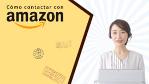 Cóntactar con Amazon: Cómo se hace y todos los canales de atención al cliente que existen