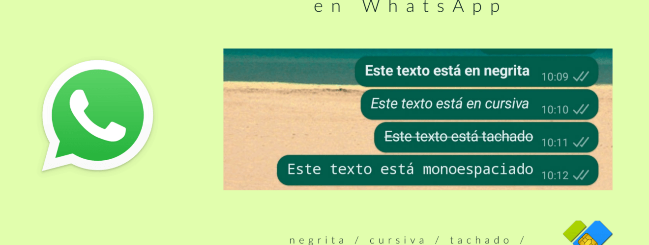 Cómo formatear textos en WhatsApp: Guía completa